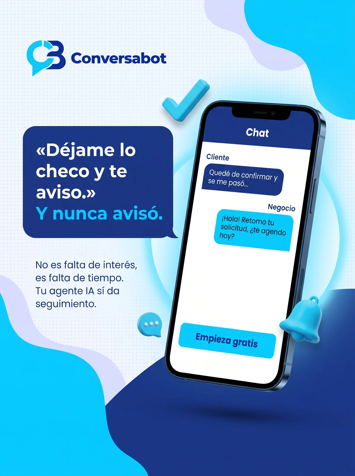 Post de venta producido para Conversabot: dejame lo checo y te aviso, y nunca aviso