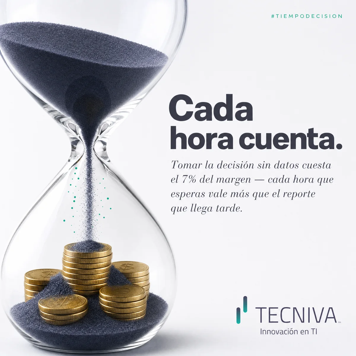 Post producido para Tecniva BI: reloj de arena con monedas y el titular Cada hora cuenta